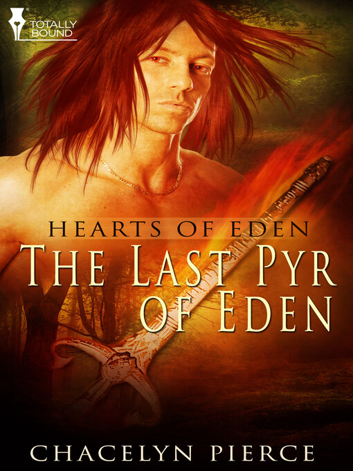 Title details for The Last Pyr of Eden by Chacelyn Pierce - Available